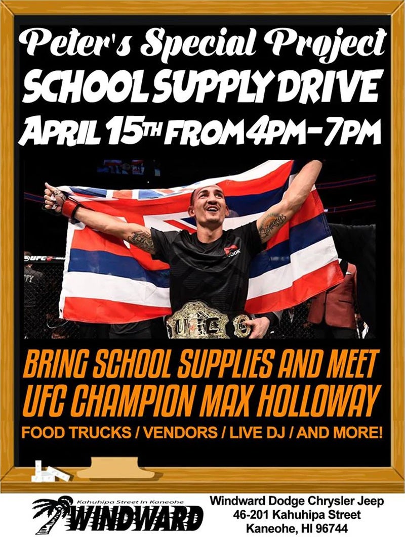 Peter's Special Project and UFC Champion Max Holloway School Supply Drive